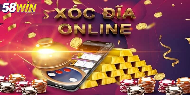 Điểm ấn tượng của xóc địa trực tuyến tại 58Win
