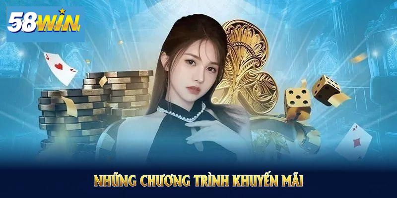 Lưu ý quan trọng khi tham gia khuyến mãi 58Win