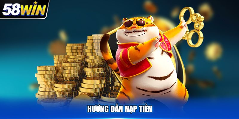 Nạp tiền 58WIN trực tiếp thông qua tài khoản ngân hàng