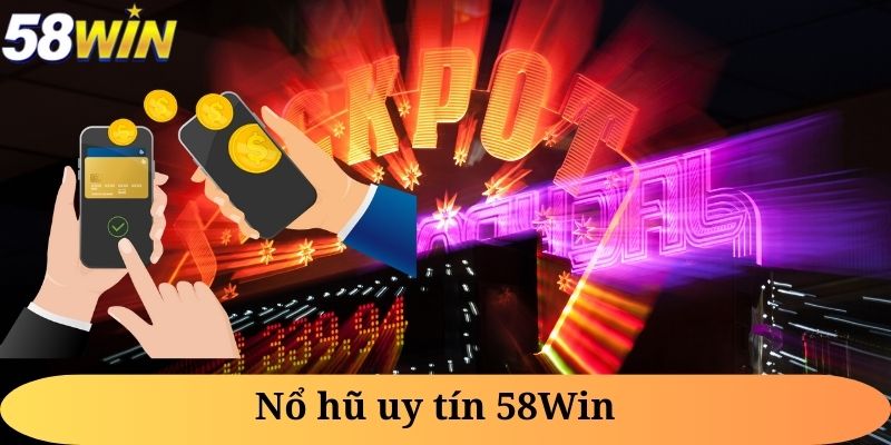 Nổ hũ uy tín